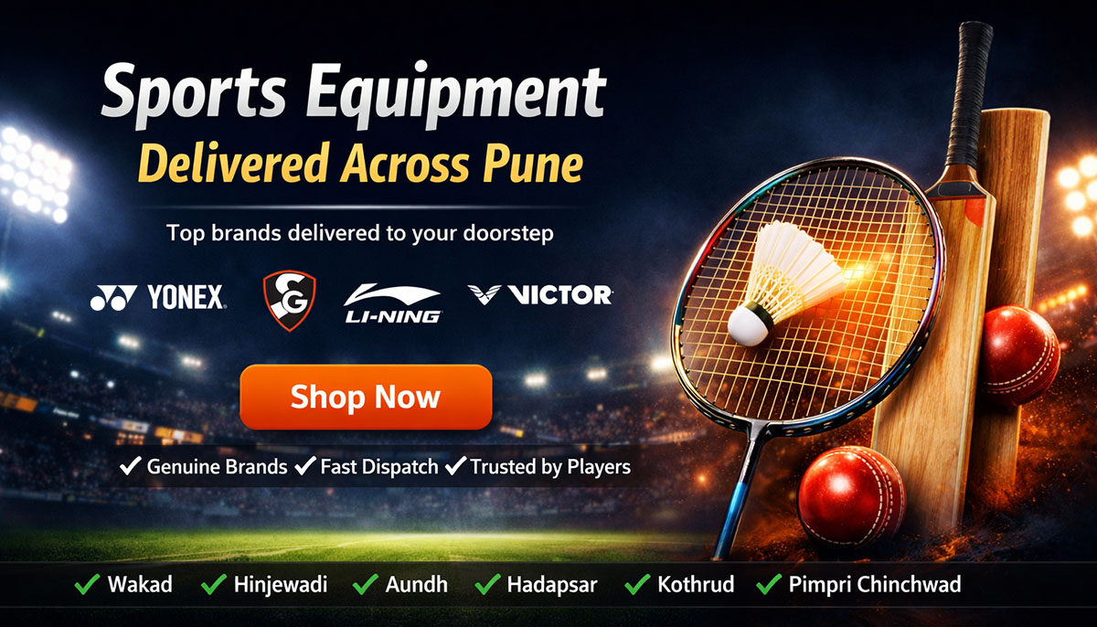 Sports equipment shop delivering across Pune — Wakad, Hinjewadi, Aundh, Hadapsar, Kothrud, Pimpri Chinchwad
