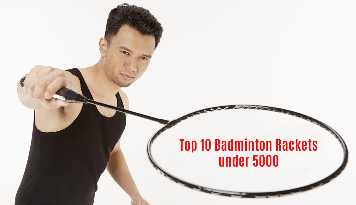 badminton rackets under 5000